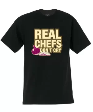 Tshirt Black - Real Chef Don`t Cry