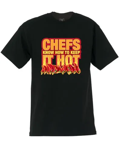 Tshirt Black - Chef Knows How to Keep It Hot