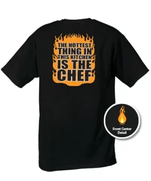 Tshirt Black - The Hottest Thing in This Kitchen is The Chef