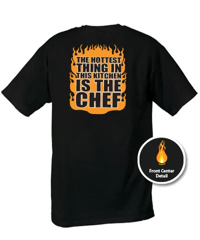 Tshirt Black - The Hottest Thing in This Kitchen is The Chef